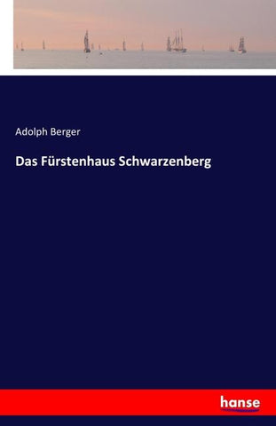Das Fürstenhaus Schwarzenberg