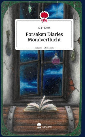 Forsaken Diaries Mondverflucht. Life is a Story - story.one