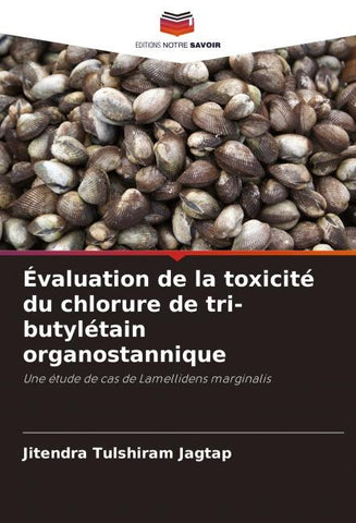 Évaluation de la toxicité du chlorure de tri-butylétain organostannique