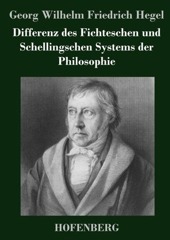 Differenz des Fichteschen und Schellingschen Systems der Philosophie