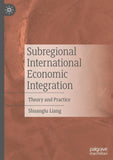 Subregional International Economic Integration
