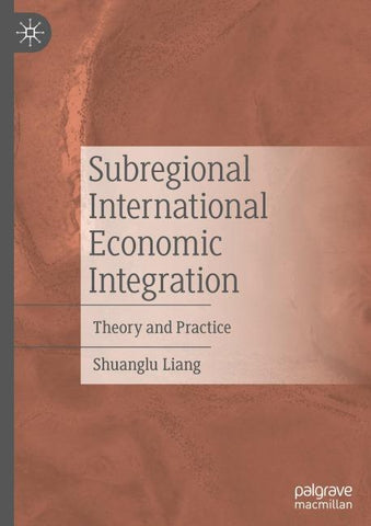 Subregional International Economic Integration