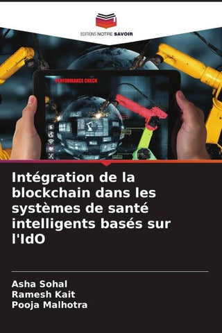 Intégration de la blockchain dans les systèmes de santé intelligents basés sur l'IdO