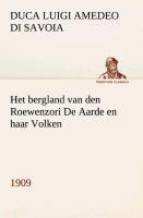 Het bergland van den Roewenzori De Aarde en haar Volken, 1909