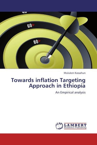 Towards inflation Targeting Approach in Ethiopia