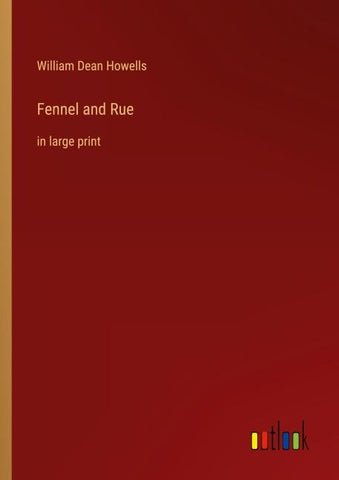 Fennel and Rue