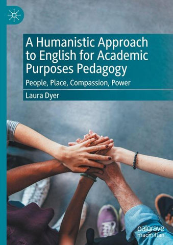 A Humanistic Approach to English for Academic Purposes Pedagogy