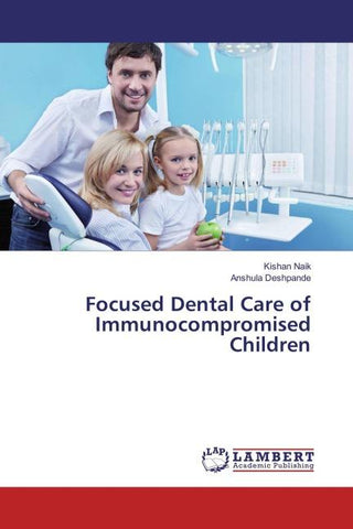 Focused Dental Care of Immunocompromised Children