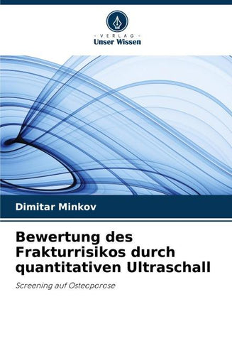 Bewertung des Frakturrisikos durch quantitativen Ultraschall