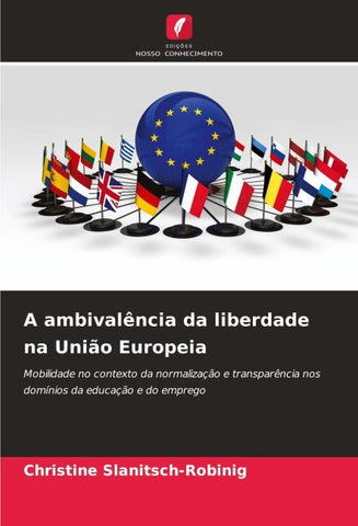 A ambivalência da liberdade na União Europeia
