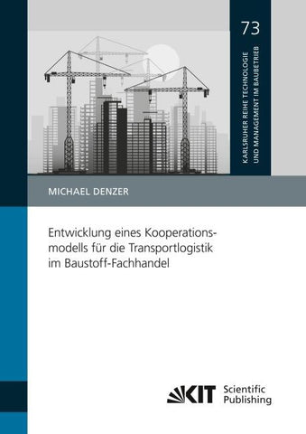 Entwicklung eines Kooperationsmodells für die Transportlogistik im Baustoff-Fachhandel