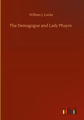 The Demagogue and Lady Phayre