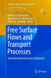 Free Surface Flows and Transport Processes
