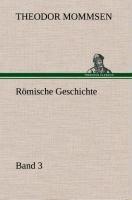 Römische Geschichte - Band 3