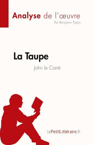 La Taupe de John le Carré (Analyse de l'¿uvre)