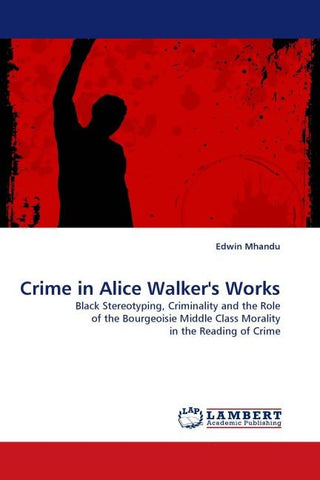 Crime in Alice Walker''s Works