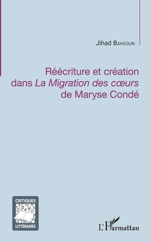 Réécriture et création dans <em>La Migration des coeurs</em> de Maryse Condé