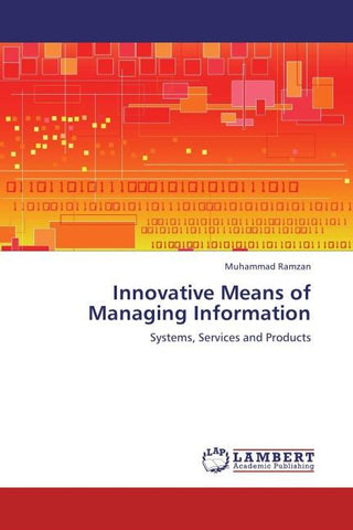Innovative Means of Managing Information