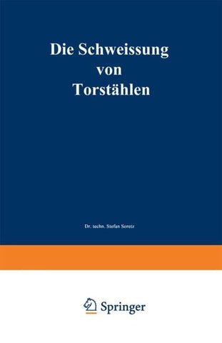 Die Schweissung von Torstählen