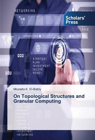 On Topological Structures and Granular Computing