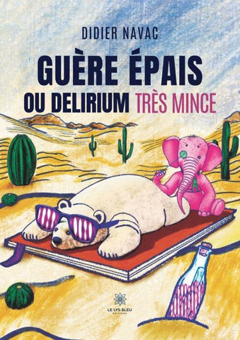 Guère épais ou delirium très mince