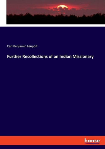 Further Recollections of an Indian Missionary