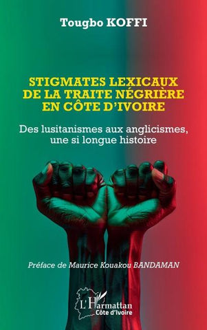 Stigmates lexicaux de la traite négrière en Côte d'Ivoire