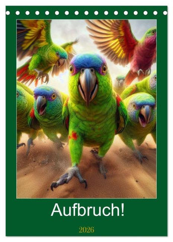 Aufbruch! (Tischkalender 2026 DIN A5 hoch), CALVENDO Monatskalender