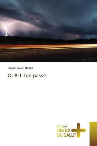 OUBLI Ton passé