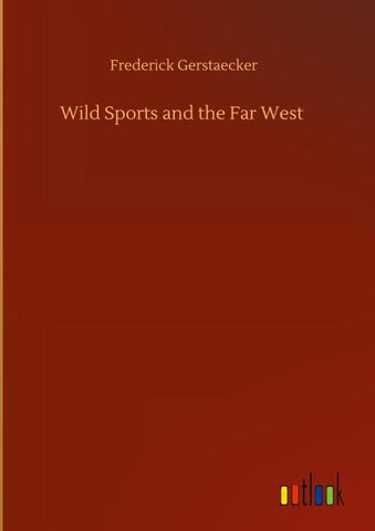 Wild Sports and the Far West