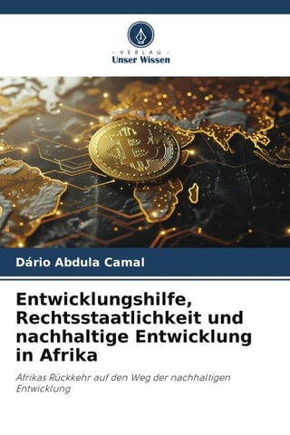Entwicklungshilfe, Rechtsstaatlichkeit und nachhaltige Entwicklung in Afrika