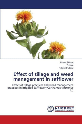 Effect of tillage and weed management in safflower