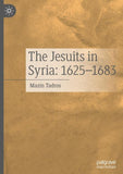 The Jesuits in Syria: 1625-1683