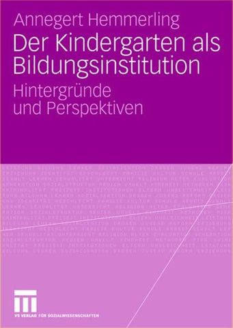 Der Kindergarten als Bildungsinstitution