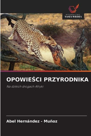 OPOWIE¿CI PRZYRODNIKA