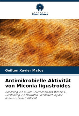Antimikrobielle Aktivität von Miconia ligustroides