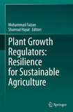 Plant Growth Regulators: Resilience for Sustainable Agriculture