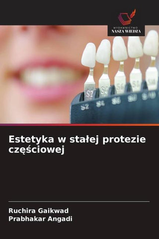 Estetyka w sta¿ej protezie cz¿¿ciowej