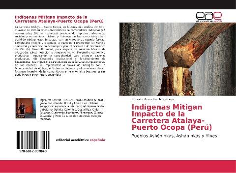 Indígenas Mitigan Impacto de la Carretera Atalaya-Puerto Ocopa (Perú)