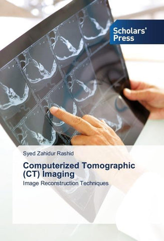 Computerized Tomographic (CT) Imaging