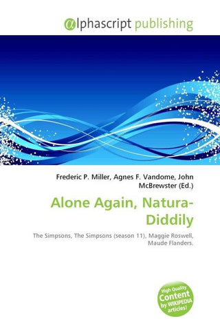 Alone Again, Natura-Diddily