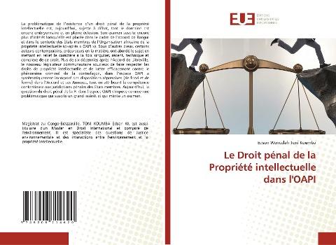 Le Droit pénal de la Propriété intellectuelle dans l'OAPI