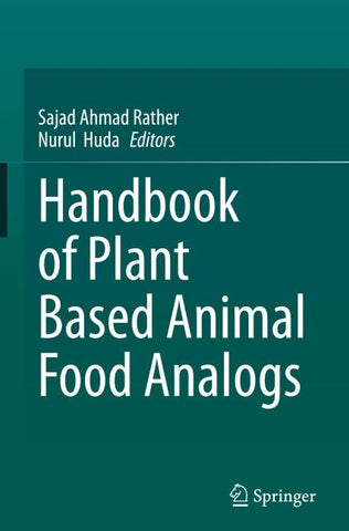 Handbook of Plant Based Animal Food Analogs