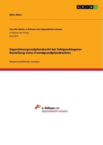 Eigentümergrundpfandrecht bei fehlgeschlagener Bestellung eines Fremdgrundpfandrechtes
