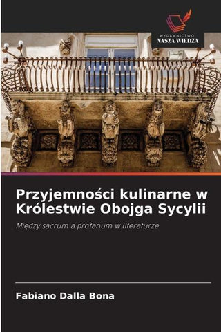 Przyjemno¿ci kulinarne w Królestwie Obojga Sycylii