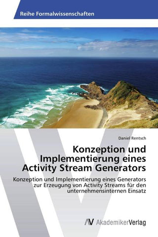 Konzeption und Implementierung eines Activity Stream Generators