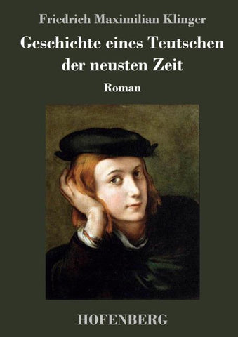 Geschichte eines Teutschen der neusten Zeit