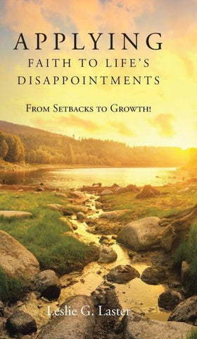 Applying Faith to Life's Disappointments
