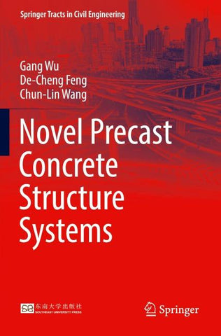 Novel Precast Concrete Structure Systems