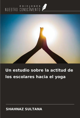 Un estudio sobre la actitud de los escolares hacia el yoga